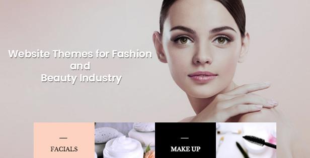 Website Themes for Fashion and Beauty Industry Website Themes for Fashion and Beauty Industry