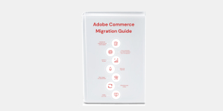 Adobe Commerce Migration Guide