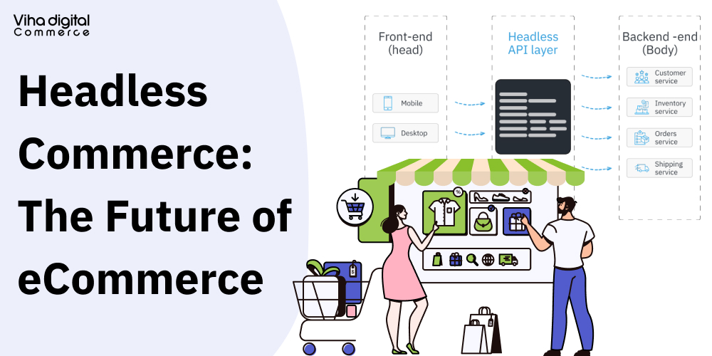 Headless Commerce_ The Future of eCommerce